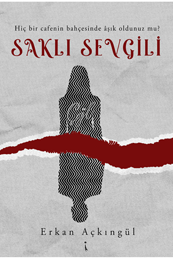 Saklı Sevgili - Erkan Açkıngül