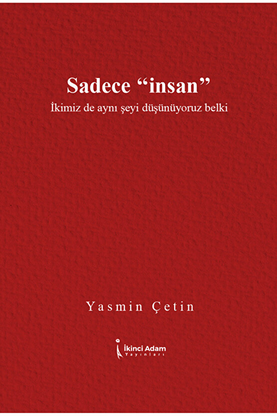 Sadece İnsan - Yasmin Çetin