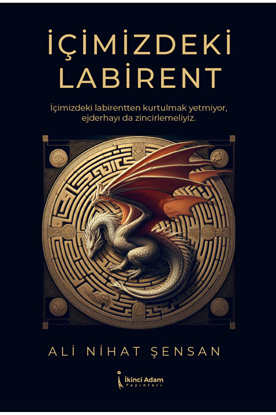 İçimizdeki Labirent - Ali Nihat Şensan