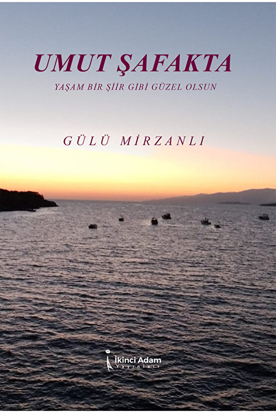 UMUT ŞAFAKTA - GÜLÜ MİRZANLI