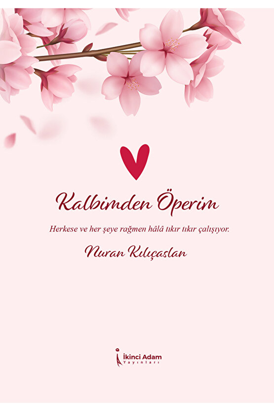 KALBİMDEN ÖPERİM - NURAN KILIÇASLAN