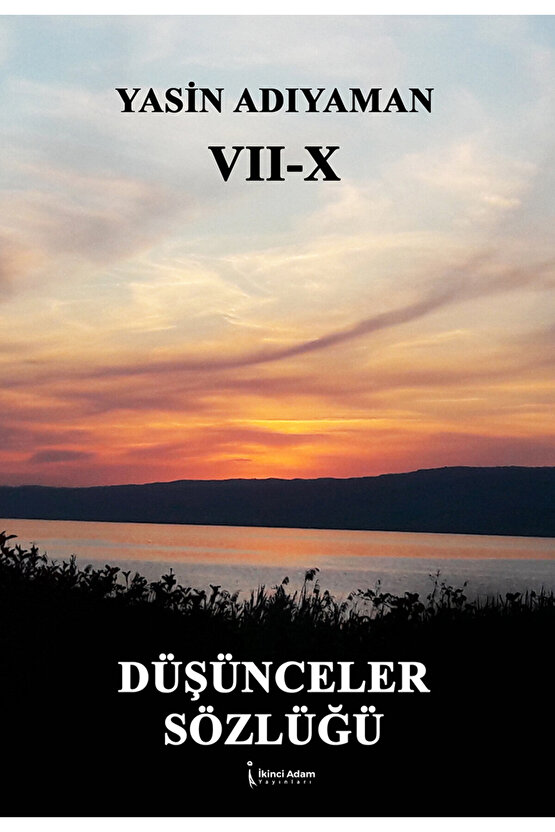 DÜŞÜNCELER SÖZLÜĞÜ - YASİN ADIYAMAN