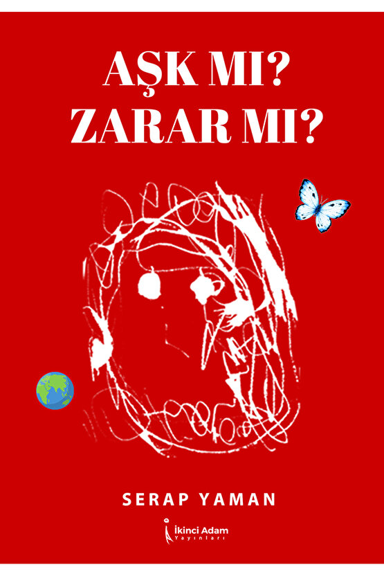 AŞK MI? ZARAR MI? - SERAP YAMAN