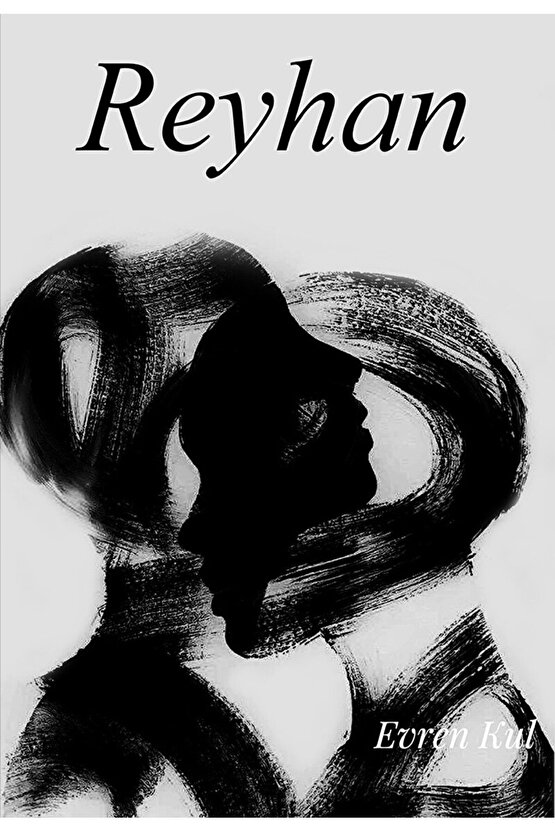 Reyhan  Evren Kul  İkinci Adam Yayınları  9786256617230