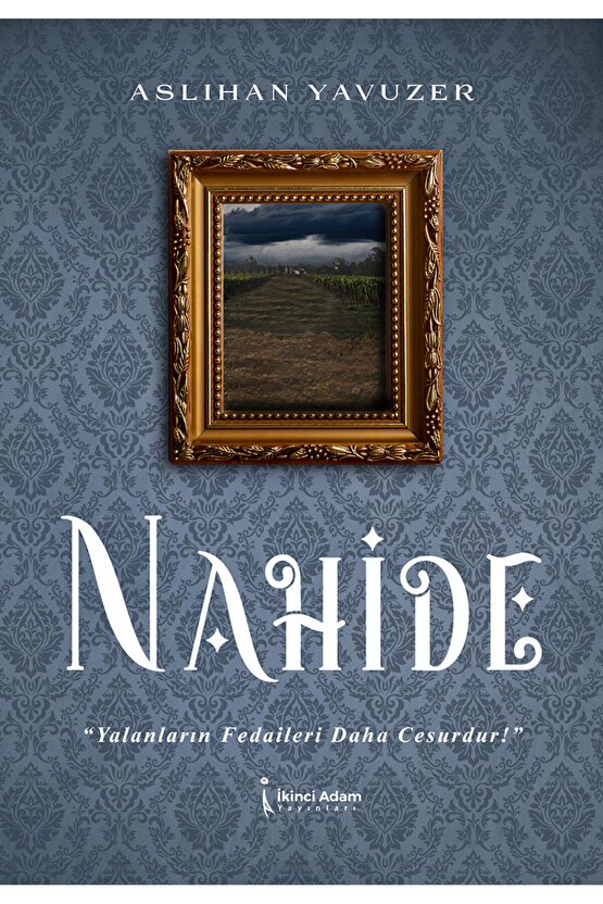 NAHİDE - ASLIHAN YAVUZER