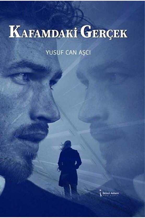 Kafamdaki Gerçek  Yusuf Can Aşcı  İkinci Adam Yayınları  9786258334791