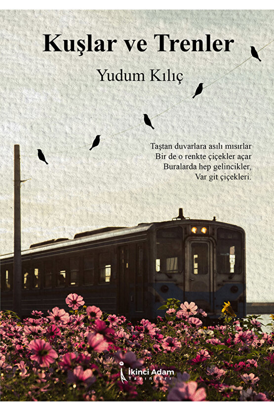 KUŞLAR VE TRENLER - YUDUM KILIÇ