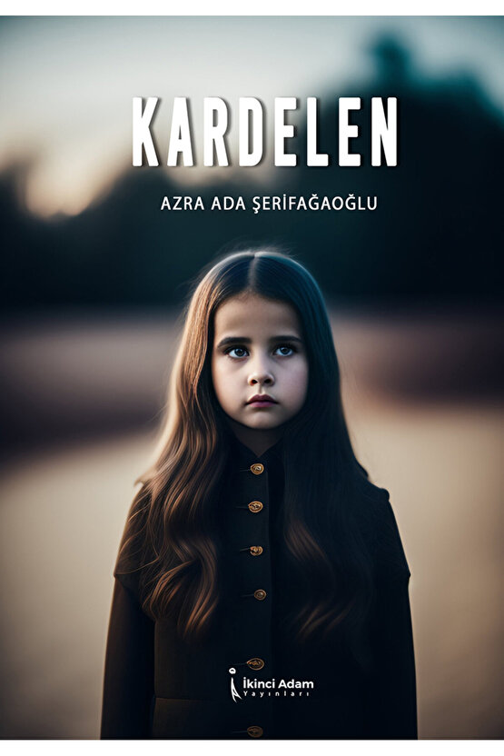 KARDELEN - AZRA ADA ŞERİFAĞAOĞLU