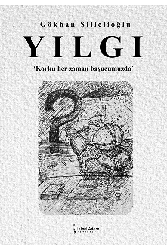 YILGI - GÖKHAN SİLLELİOĞLU