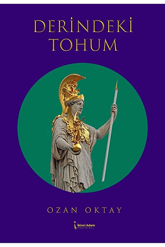 Derindeki Tohum  Ozan Oktay  İkinci Adam Yayınları  9786256465633