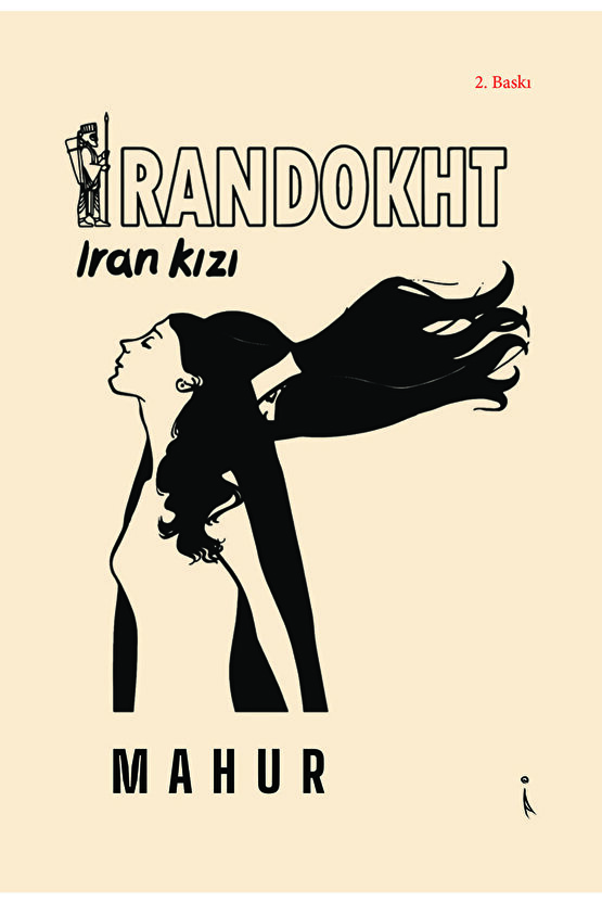 Irandokht  Iran Kızı 2. Baskı - Mahur