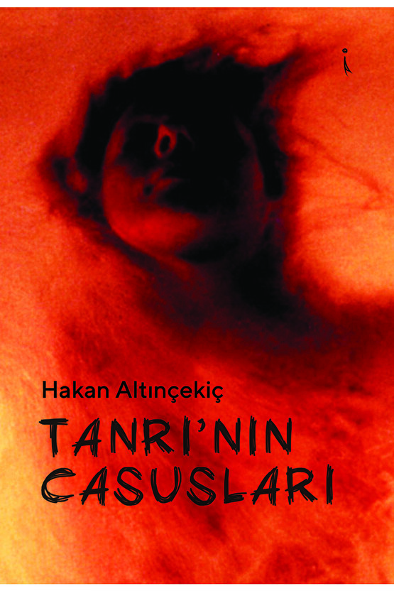 Tanrı’nın Casusları  HAKAN ALTINÇEKİÇ  İkinci Adam Yayınları  9786258267167