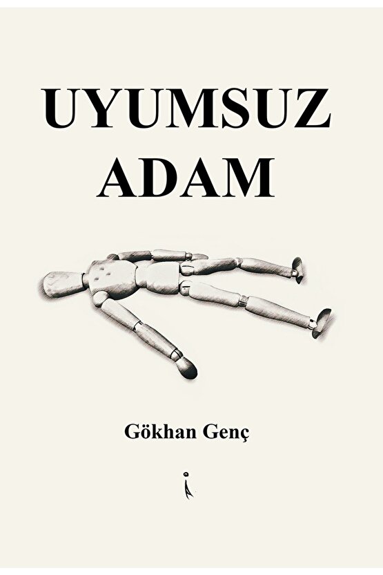 Uyumsuz Adam - Gökhan Genç