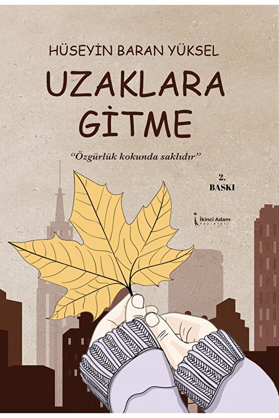 Uzaklara Gitme - Hüseyin Baran Yüksel