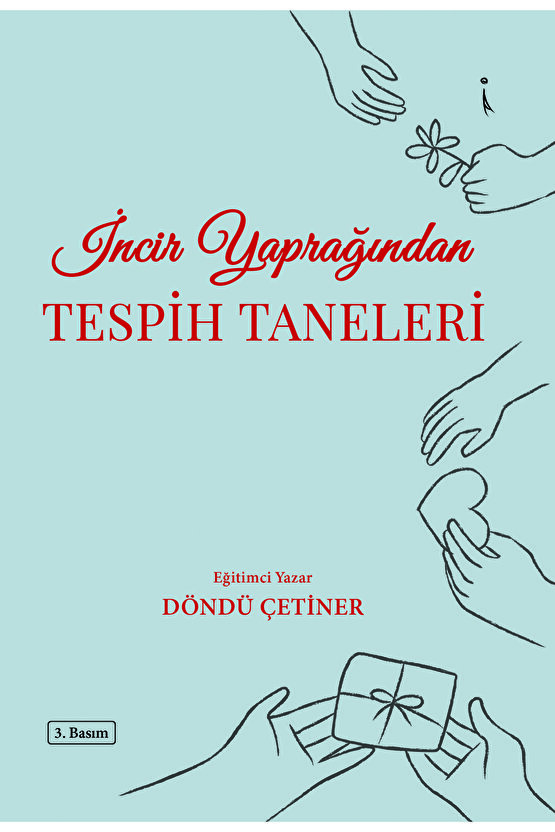 Incir Yaprağından Tespih Taneleri 3. Baskı