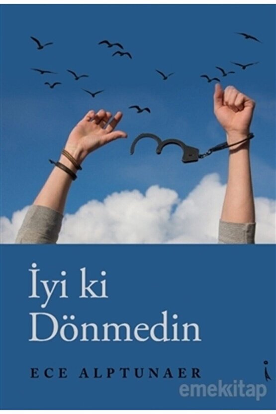 Iyi Ki Dönmedin