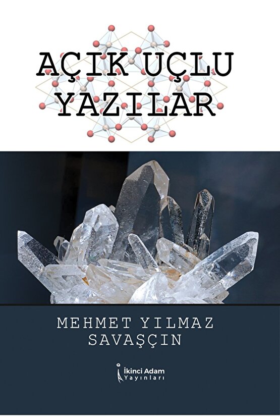 Açık Uçlu Yazılar  Mehmet Yılmaz Savaşçın   9786258334081