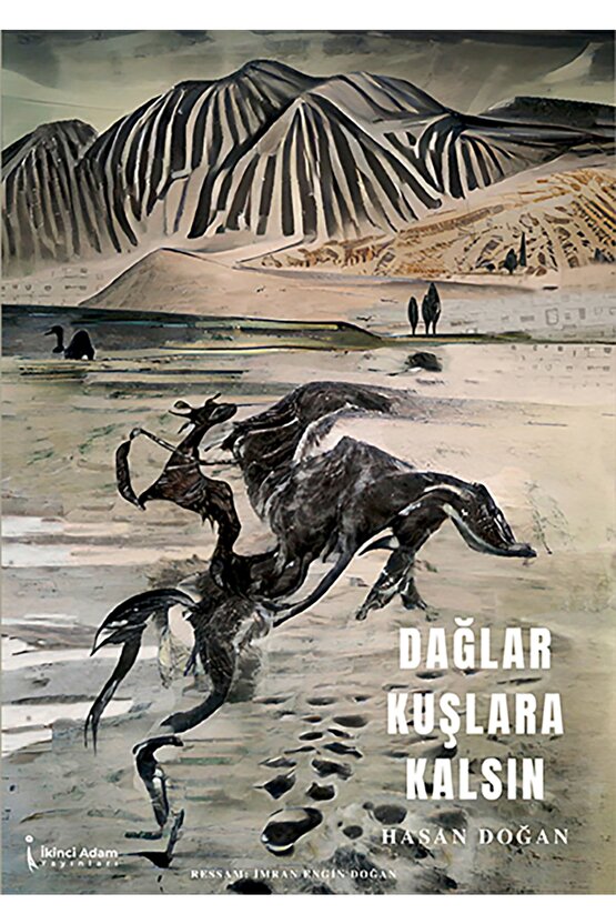 Dağlar Kuşlara Kalsın