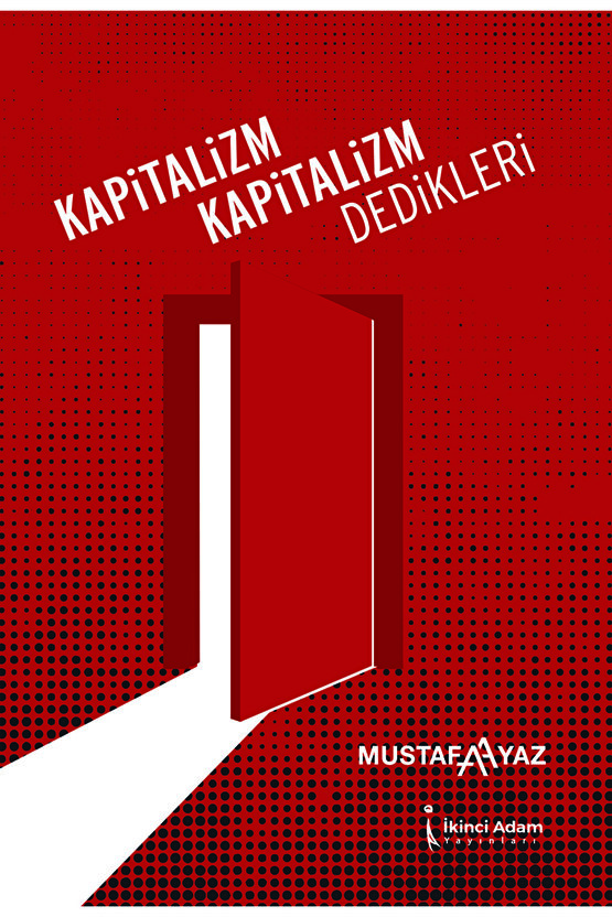 Kapitalizm Kapitalizm Dedikleri