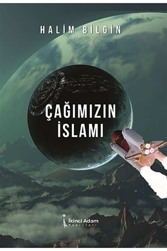 Çağımızın Islamı - Halim Bilgin 9786257498425