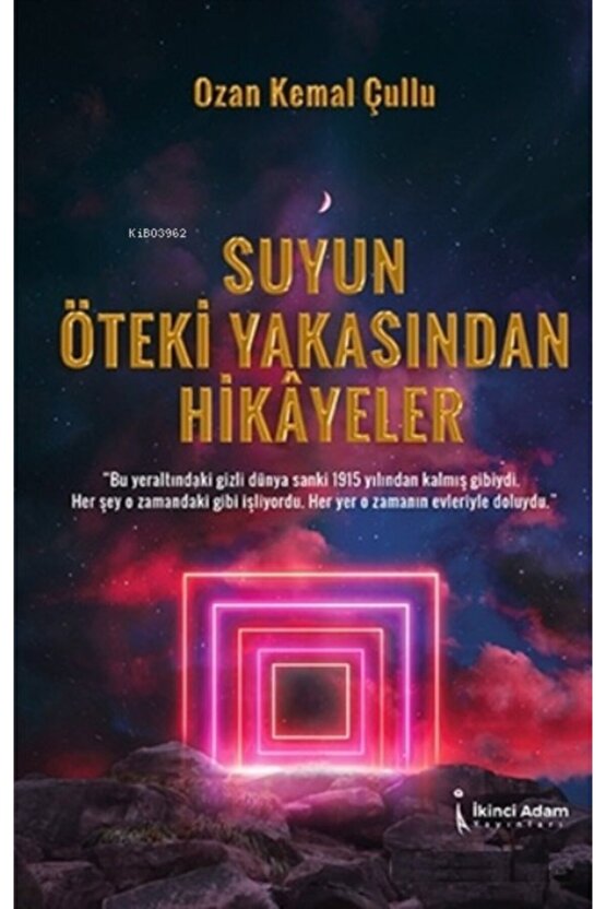 Suyun Öteki Yakasından Hikayeler