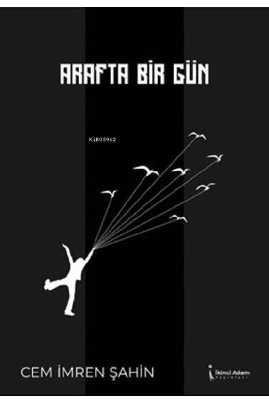 Arafta Bir Gün - Cem Imren Şahin 9786053069850