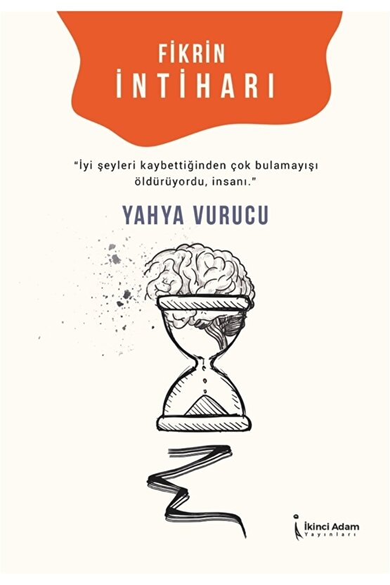 Fikrin Intiharı Yahya Vurucu