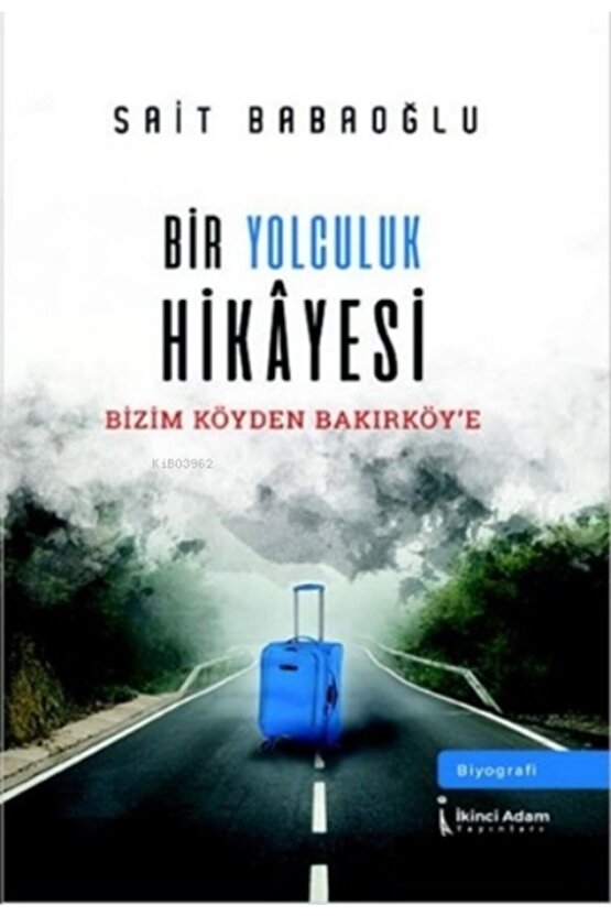Bir Yolculuk Hikayesi