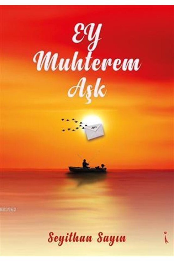 Ey Muhterem Aşk