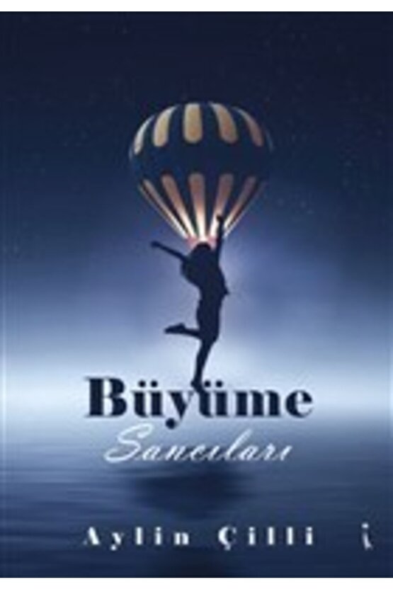 Büyüme Sancıları - Aylin Çilli 9786053069997