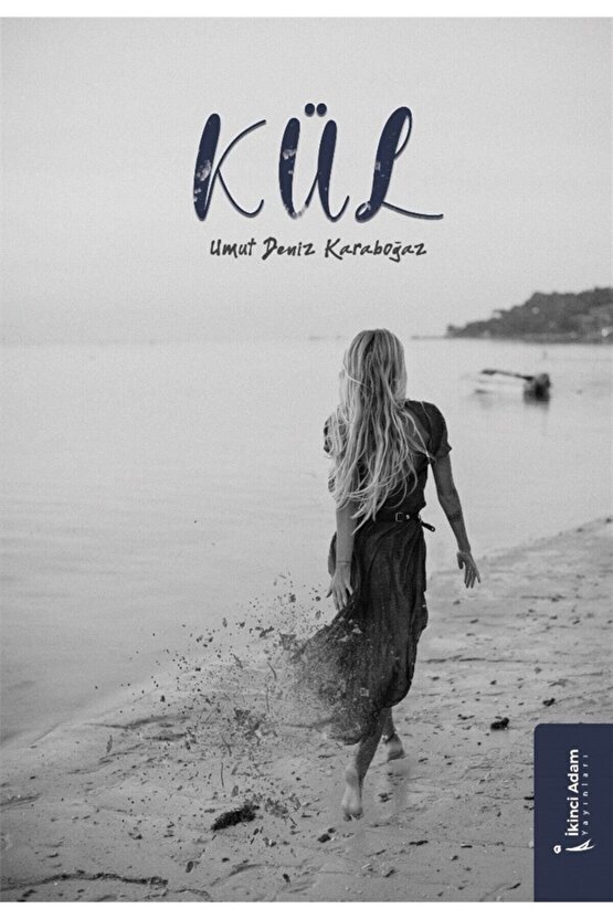 Kül - Umut Deniz Karaboğaz 9786053069027