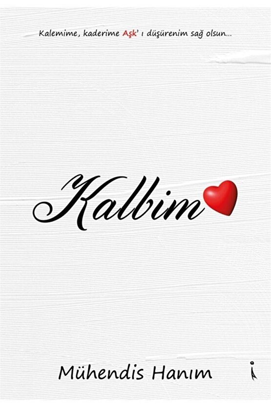 Kalbim - Mühendis Hanım 9786257347525