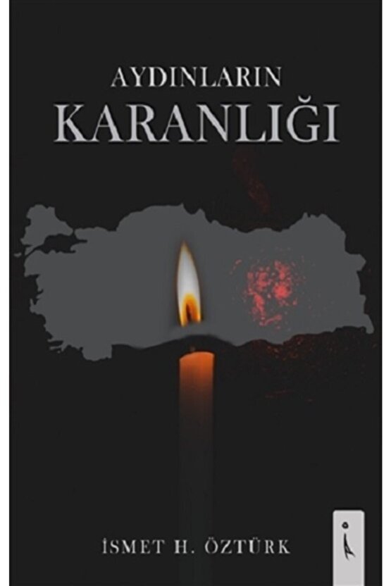 Aydınların Karanlığı - - Ismet Öztürk Kitabı
