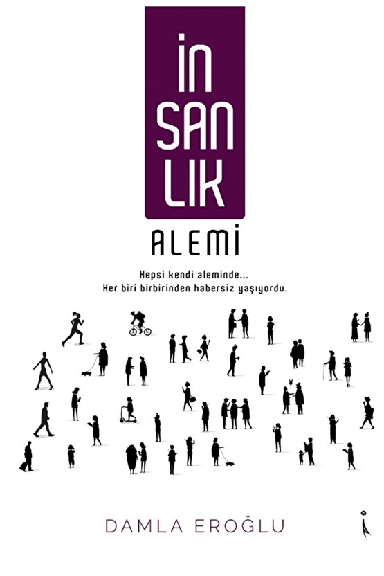 Insanlık Alemi - Damla Eroğlu 9786053069225