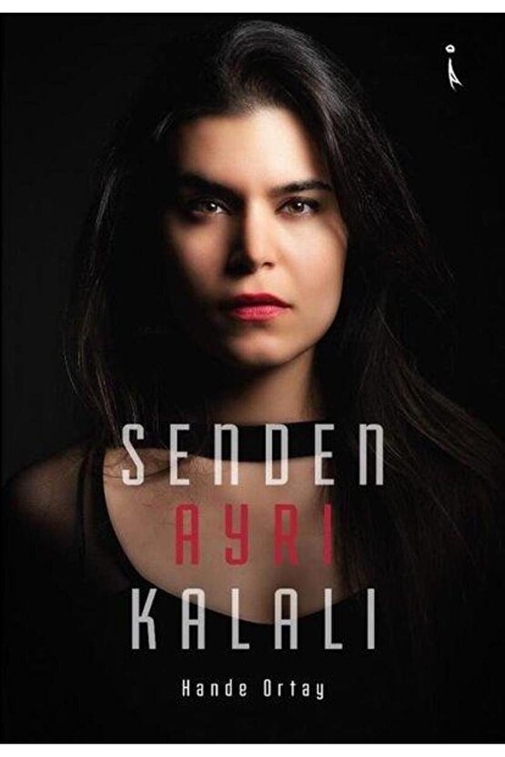 Senden Ayrı Kalalı
