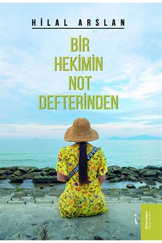 Bir Hekimin Not Defterinden - Hilal Arslan 9786257583916