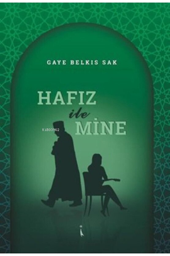 Hafız Ile Mine