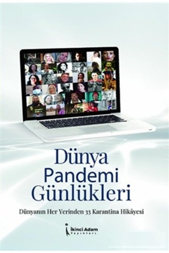 Dünya Pandemi Günlükleri;dünyanın Her Yerinden 33 Karantina Hikayesi