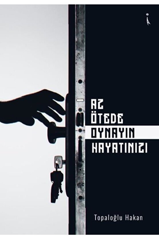 Az Ötede Oynayın Hayatınızı  İkinci Adam Yayınları  Topaloğlu Hakan