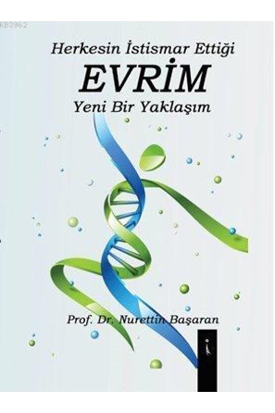 Herkesin Istismar Ettiği Evrim Yeni Bir Yaklaşım