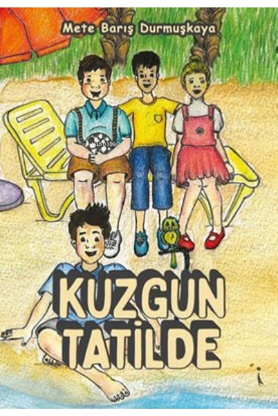Kuzgun Tatilde  Mete Barış Durmuşkaya  İkinci Adam Yayınları  9786053069751