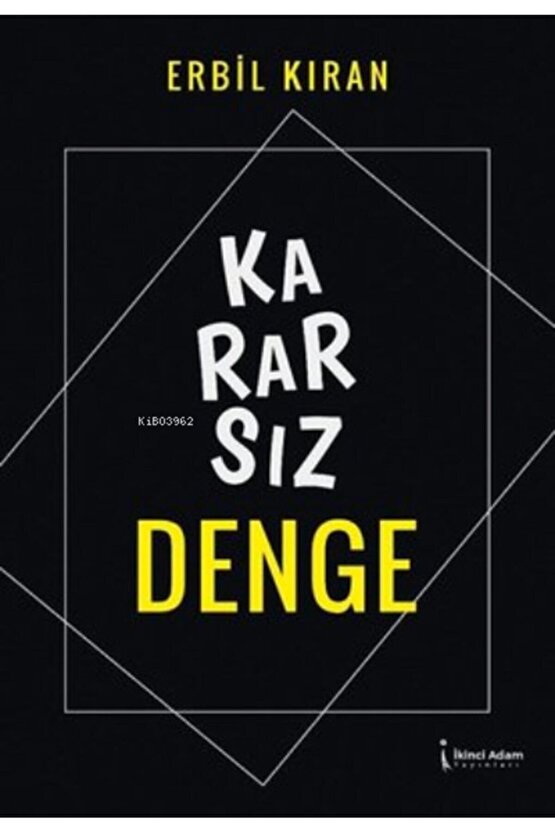 Kararsız Denge - Erbil Kıran 9786053069195