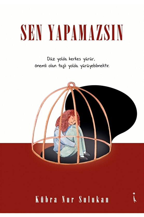 Sen Yapamazsın - Kübra Nur Sulukan 9786257347266