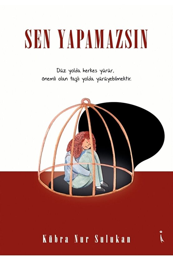 Sen Yapamazsın - Kübra Nur Sulukan 9786257347266