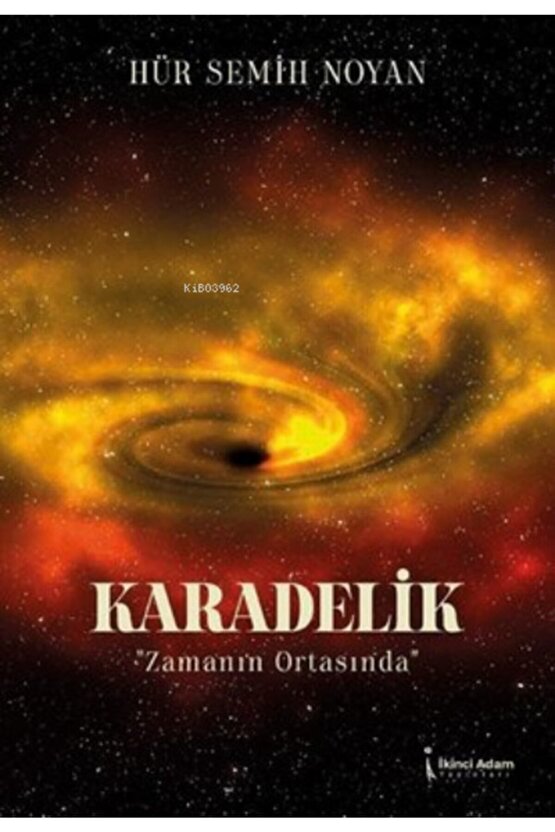 Karadelik Zamanın Ortasında