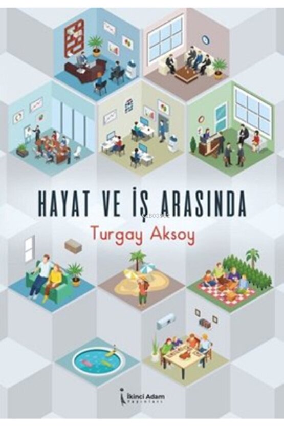 Hayat ve İş Arasında