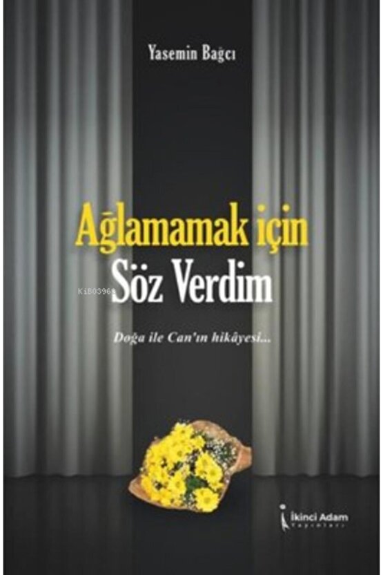 Ağlamamak için Söz Verdim