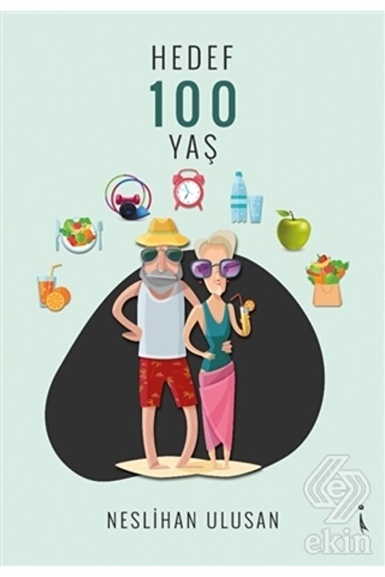 Hedef 100 Yaş - Neslihan Ulusan 9786053068785