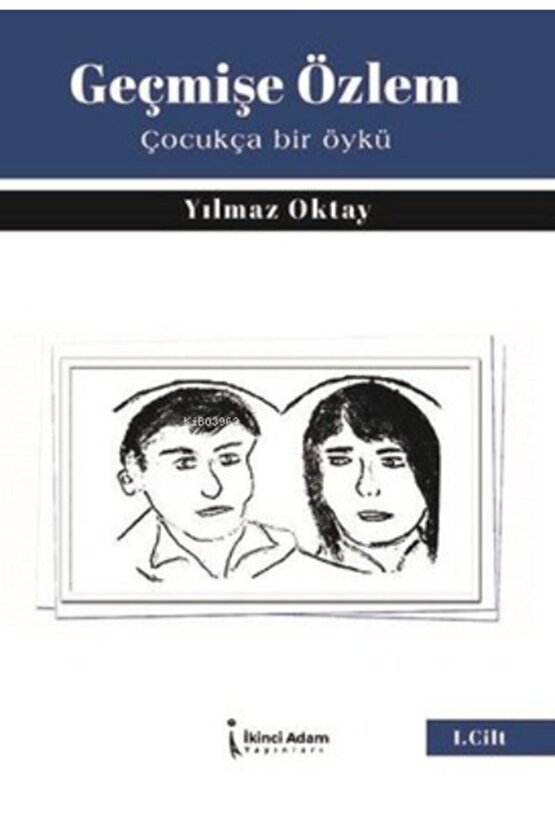 Geçmişe Özlem;çocukça Bir Öykü