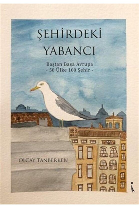 Şehirdeki Yabancı Baştan Başa Avrupa - 50 Ülke 100 Şehir